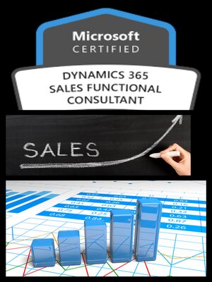 cover image of Microsoft Dynamics 365 Sales Functional Consultant Associate –  (MB-210)